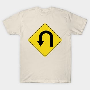 Caution Road Sign U-Turn T-Shirt